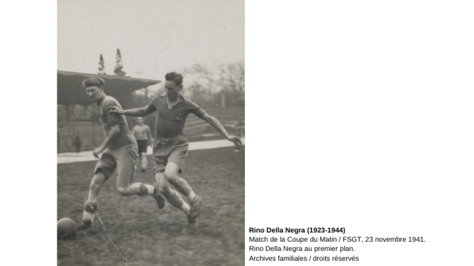 Match de la Coupe du Matin / FSGT, 23 novembre 1941. Rino Della Negra (1923-1944) au premier plan. Archives familiales / droits réservés